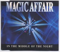 Magic Affair — In The Middle Of The Night (Single Edit)