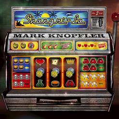 Mark Knopfler — Our Shangri-La