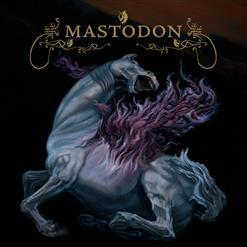 Mastodon — March Of The Fire Ants