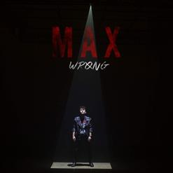 MAX — Wrong (Feat. Lil Uzi Vert)