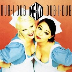 Me & My — Dub-I-Dub [Radio Mix]