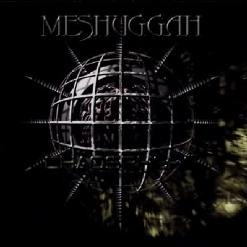 Meshuggah — New Millenium Cyanide Christ