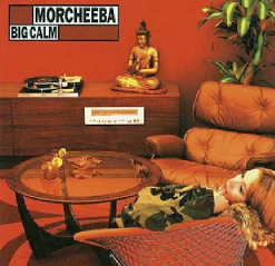 Morcheeba — Big Calm