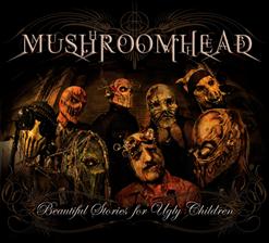 Mushroomhead — Inspiration