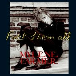 Mylène Farmer — Fuck Them All (Single Version)
