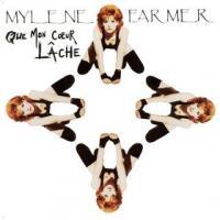 Mylène Farmer — Que Mon Coeur Lâche