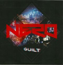 Nero — Guilt (Original Mix)