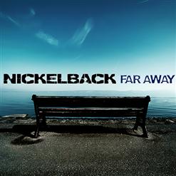Nickelback — Far Away (Album Version)