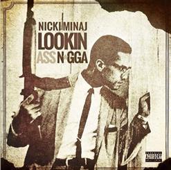Nicki Minaj — Lookin Ass Nigga