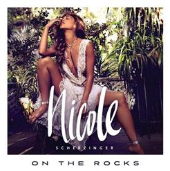 Nicole Scherzinger — On The Rocks