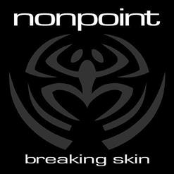 Nonpoint — Breaking Skin