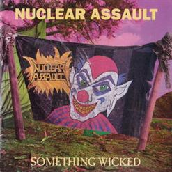 Nuclear Assault — Something Wicked