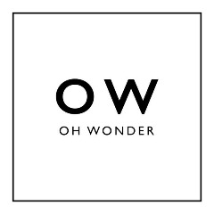 Oh Wonder — Plans