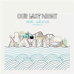 Our Last Night — Sunrise (Acoustic)
