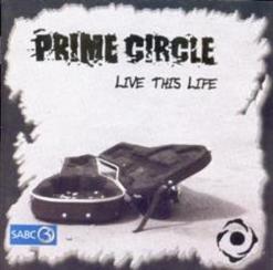 Prime Circle — Live This Life