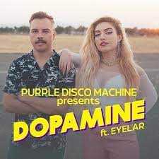 Purple Disco Machine — Dopamine (Feat. Eyelar)