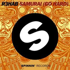 R3hab — Samurai (Go Hard) (Original Mix)