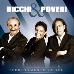 Ricchi e Poveri — Sara Perche Ti Amo (Version 2012)