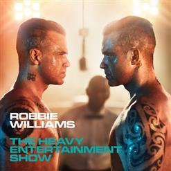 Robbie Williams — The Heavy Entertainment Show