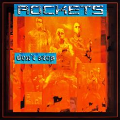 Rockets — Don't stop