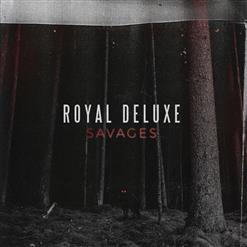 Royal Deluxe — Bad