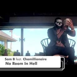 Sam B — No Room In Hell (Feat. Chamillionaire)