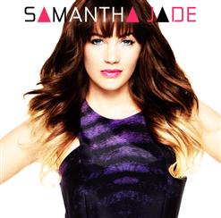 Samantha Jade — What You've Done To Me