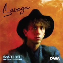 Savage — Save Me (Vocal Remix)
