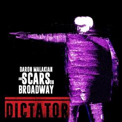 Scars On Broadway — Dictator