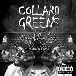 ScHoolboy Q — Collard Greens (Feat. Kendrick Lamar)