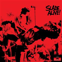 Slade — In Like A Shot From My Gun