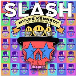 Slash — Serve You Right (Feat. Myles Kennedy & The Conspirators)