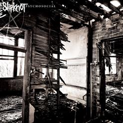 Slipknot — Psychosocial (Album Version)