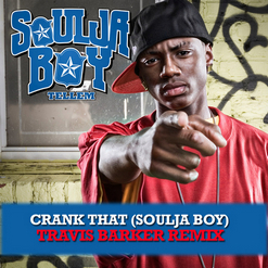 Soulja Boy — Crank That (Soulja Boy) [Travis Barker Remix]
