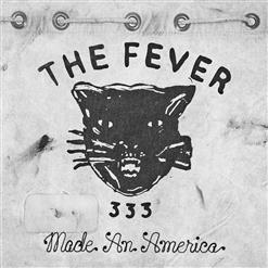 The Fever 333 — Made An America