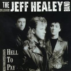The Jeff Healey Band — I Think I Love You Too Much