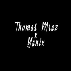 THOMAS MRAZ — Хочу К Тебе