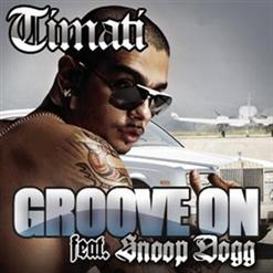 Тимати — Groove On (ft. Snoop Dogg)