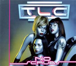 TLC — No Scrubs (Album Version)