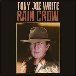 Tony Joe White — Rain Crow