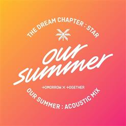 TXT (투모로우바이투게더) — Our Summer (Acoustic Mix)