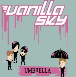 Vanilla Sky — Umbrella (Rihanna cover)