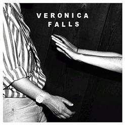 Veronica Falls — If You Still Want Me