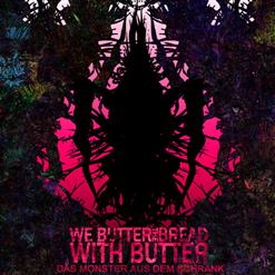 We Butter The Bread With Butter — World Of Warcraft