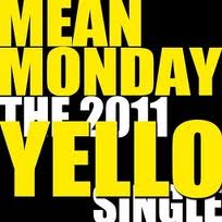 Yello — Mean Monday
