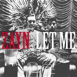 ZAYN — Let Me